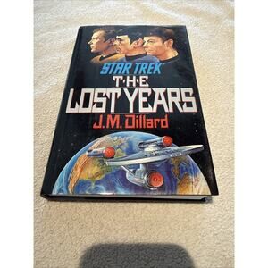 Star Trek - The Lost Years by J. M. Dillard - 1989 HCDJ First Edition